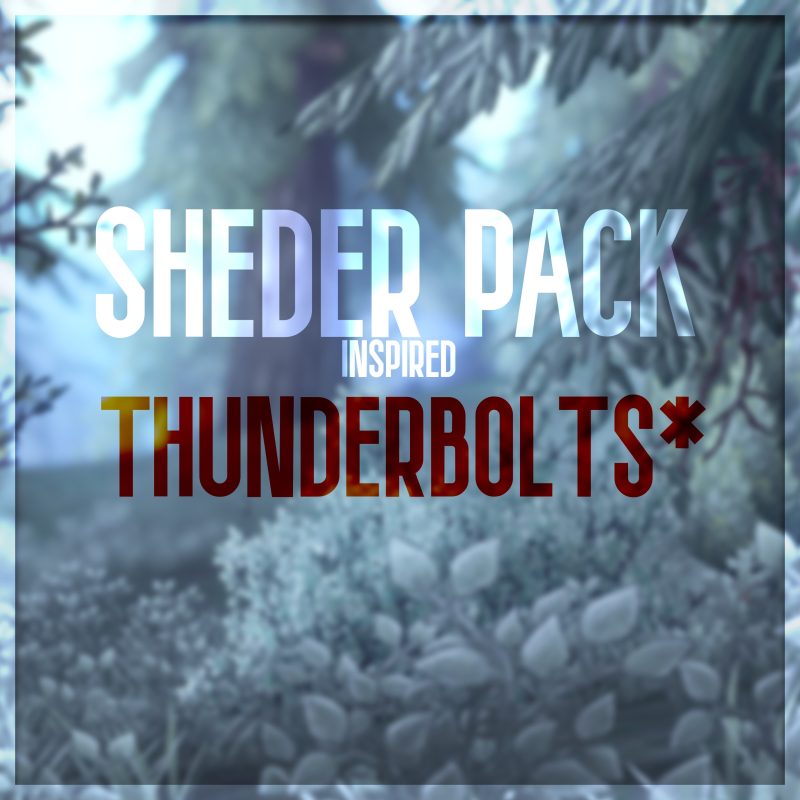 SHEDER-PACK: INSPIRED THUNDERBOLTS*