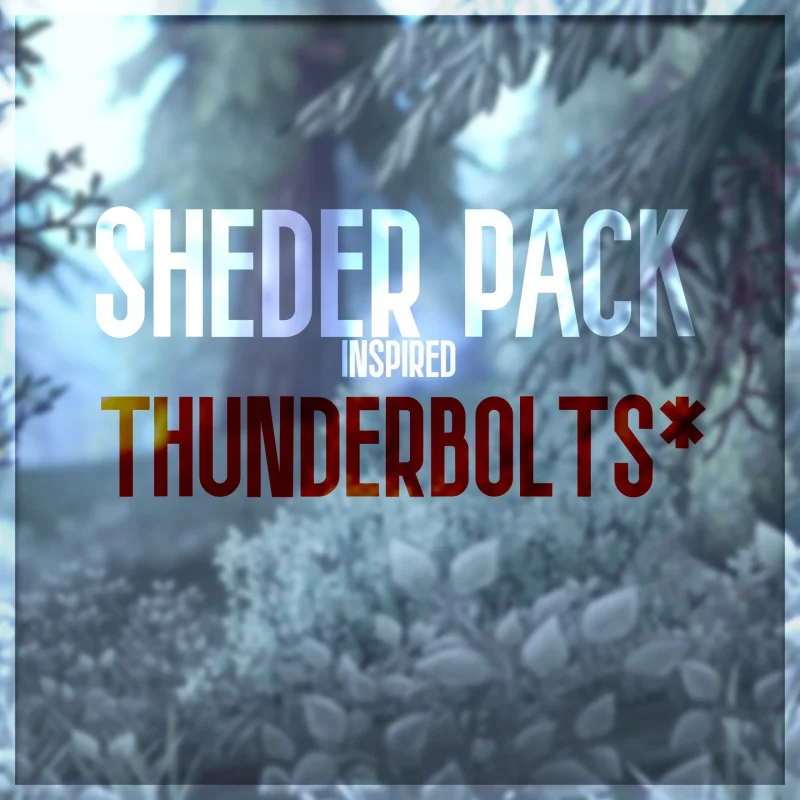 SHEDER-PACK: INSPIRED THUNDERBOLTS*