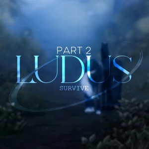 SHEDER-PACK: LUDUS-Survive (PART 2)