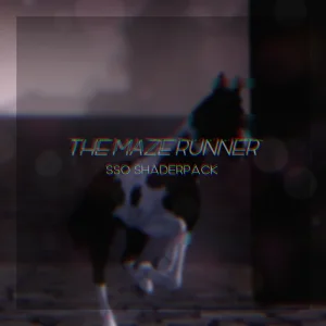 THE MAZE RUNNER | SSO SHADERPACK