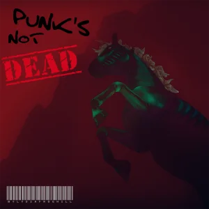 Punk’s Not Dead